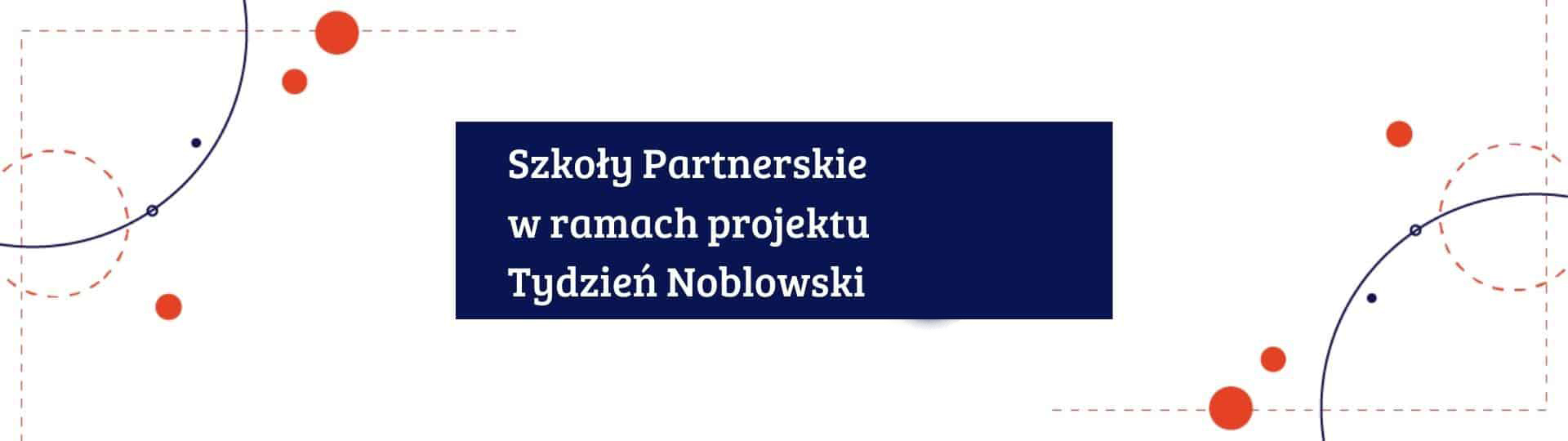 Szkoły Partnerskie w ramach projektu Tydzień Noblowski (1