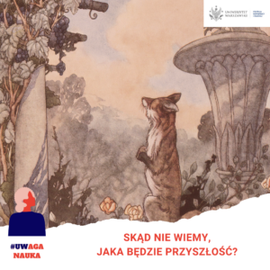 skad-nie-wiemy-jaka-bedzie-przyszlosc